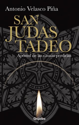 Stock image for San Judas Tadeo: Apostol de las Causas Perdidas = Saint Jude Tadeo for sale by ThriftBooks-Atlanta