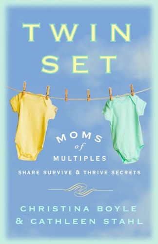 Beispielbild fr Twin Set: Moms of Multiples Share Survive and Thrive Secrets zum Verkauf von Wonder Book