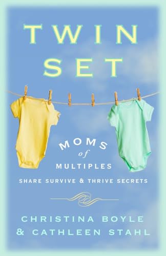 9780307393524: Twin Set: Moms of Multiples Share Survive and Thrive Secrets