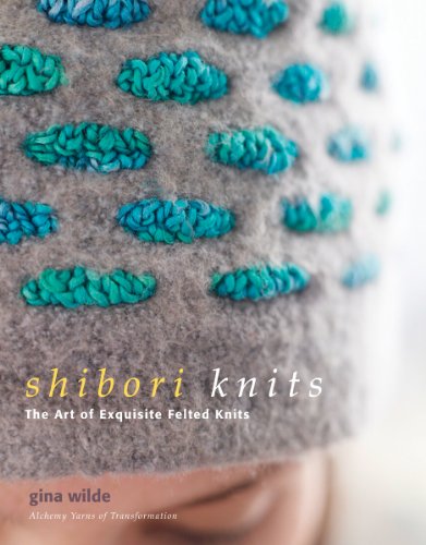 Stock image for Shibori Knits: The Art of Exquisite Felted Knits for sale by Half Price Books Inc.