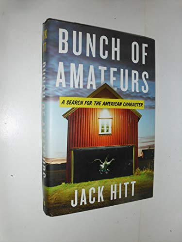 Bunch of Amateurs: A Search for the American Character