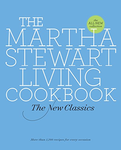 Stock image for The Martha Stewart Living Cookbook: The New Classics for sale by Zoom Books Company