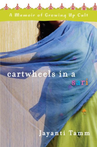 Beispielbild fr Cartwheels in a Sari : A Memoir of Growing up Cult zum Verkauf von Better World Books
