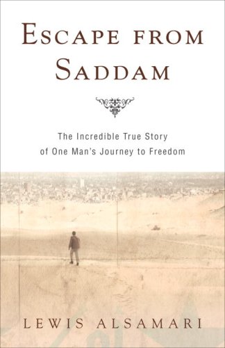 Imagen de archivo de Escape from Saddam: The Incredible True Story of One Man's Journey to Freedom a la venta por Books Unplugged