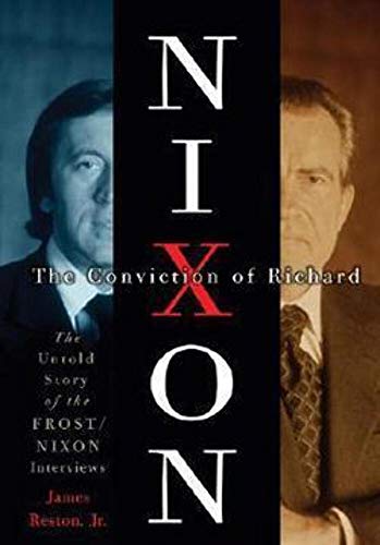 Beispielbild fr The Conviction of Richard Nixon: The Untold Story of the Frost/Nixon Interviews zum Verkauf von SecondSale