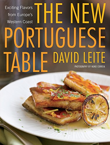 Stock image for The New Portuguese Table: Exciting Flavors from Europe's Western Coast for sale by Ergodebooks