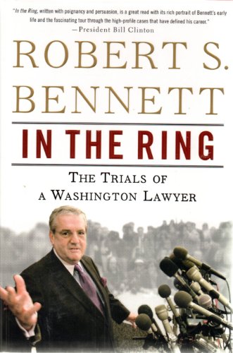 Beispielbild fr In the Ring : The Trials of a Washington Lawyer zum Verkauf von Better World Books