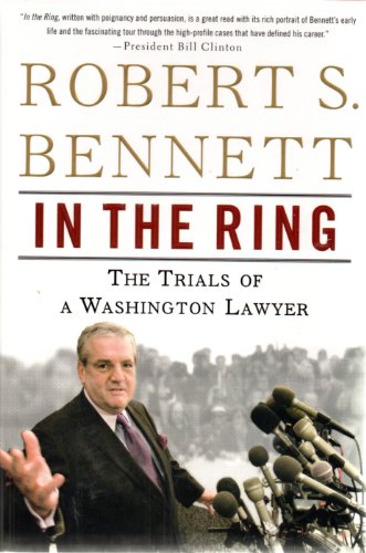 Stock image for In the Ring: The Trials of a Washington Lawyer for sale by Gulf Coast Books