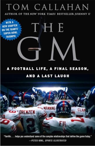 Stock image for The GM : A Football Life, a Final Season, and a Last Laugh for sale by Better World Books