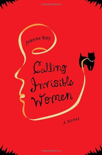Beispielbild fr Calling Invisible Women: A Novel zum Verkauf von Goodwill Books