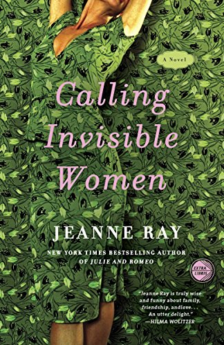 9780307395061: Calling Invisible Women: A Novel