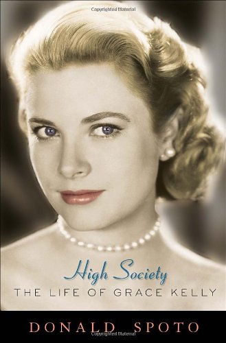 Beispielbild fr High Society: The Life of Grace Kelly zum Verkauf von Wonder Book