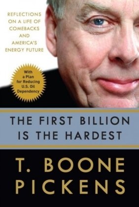 Imagen de archivo de The First Billion Is the Hardest: Reflections on a Life of Comebacks and America's Energy Future a la venta por Isle of Books