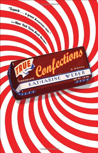 Beispielbild fr True Confections: A Novel zum Verkauf von Wonder Book