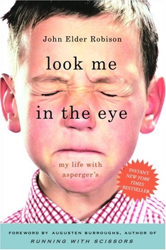 Stock image for Look Me in the Eye: My Life with Asperger's for sale by SecondSale