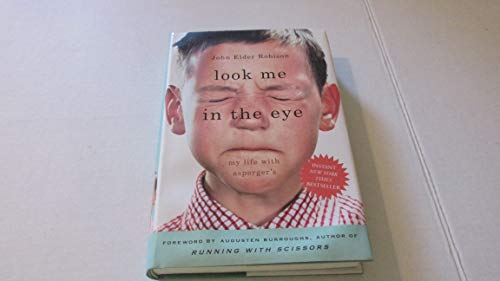 Stock image for Look Me in the Eye: My Life with Asperger's for sale by Nelsons Books