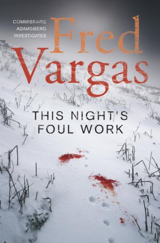 This Night's Foul Work (9780307396853) by Vargas, Fred