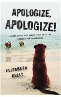 Beispielbild fr Apologize, Apologize! zum Verkauf von Better World Books