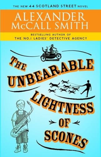 9780307397096: The Unbearable Lightness of Scones: The New 44 Scotland Street Novel