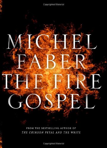 Stock image for The Fire Gospel: A Novel for sale by Hourglass Books