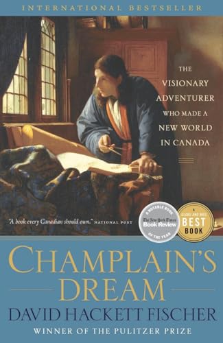 Imagen de archivo de Champlain's Dream: The Visionary Adventurer Who Made a New World in Canada a la venta por ThriftBooks-Atlanta