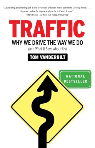 Stock image for Traffic: Why We Drive the Way We Do (and What It Says About Us) for sale by Front Cover Books