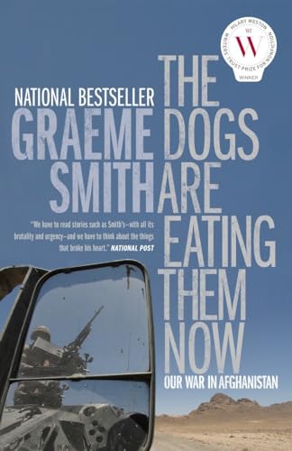 Stock image for The Dogs Are Eating Them Now : Our War in Afghanistan for sale by Better World Books