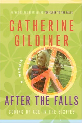 AFTER the FALLS: Coming of Age in the Sixties