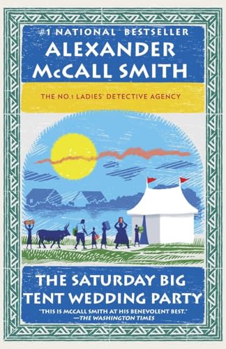 Stock image for The Saturday Big Tent Wedding Party: More from the No. 1 Ladies' Detective Agency (No. 1 Ladies' Detective Agency Series) for sale by SecondSale