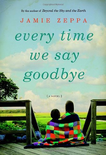 Imagen de archivo de Every Time We Say Goodbye a la venta por Zoom Books Company
