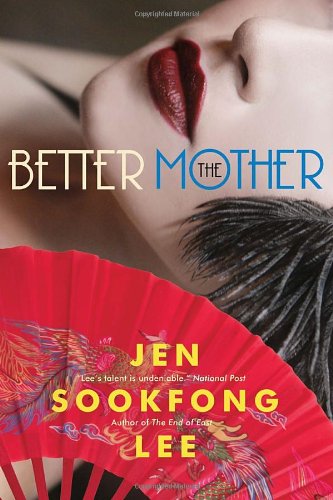 9780307399502: The Better Mother