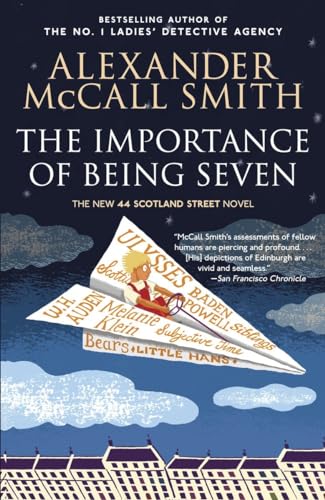 Imagen de archivo de The Importance of Being Seven: The New 44 Scotland Street Novel (The 44 Scotland Street Series) a la venta por Bookmans