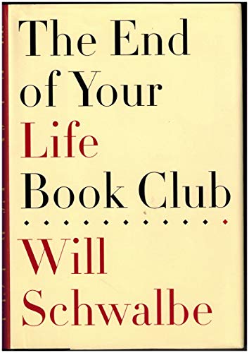 9780307399663: The End of Your Life Book Club - Large Print Schwalbe, Will ( Author ) Oct-05-2012 Hardcover