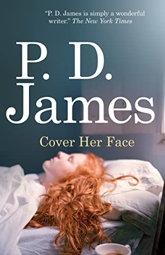 Beispielbild fr Cover Her Face: An Adam Dalgliesh Mystery zum Verkauf von ThriftBooks-Atlanta