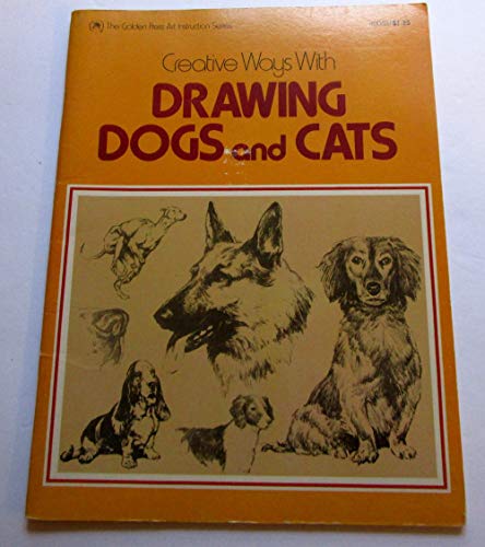 Stock image for Creative Ways With Drawing Dogs and Cats. for sale by -OnTimeBooks-