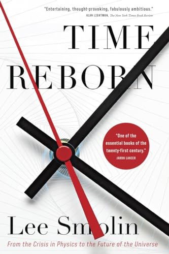 9780307400727: Time Reborn: From the Crisis in Physics to the Future of the Universe [Idioma Ingls]