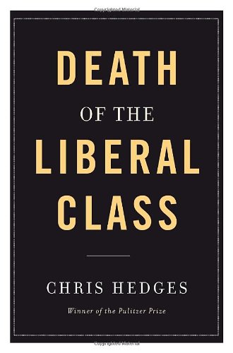 Beispielbild fr Death of the Liberal Class zum Verkauf von Better World Books