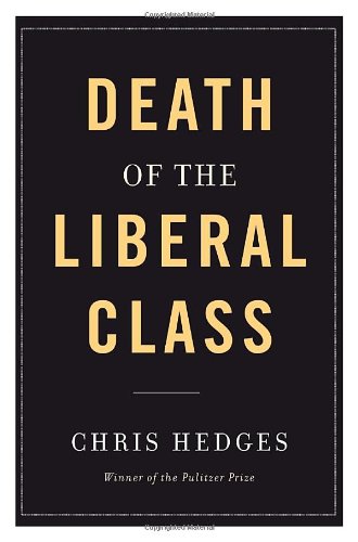 Stock image for Death of the Liberal Class for sale by Better World Books