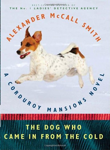Stock image for The Dog Who Came in from the Cold: A Corduroy Mansions Novel (The Corduroy Mansions Series) for sale by Wonder Book