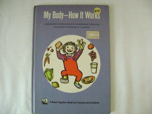 Beispielbild fr My Body: How It Works zum Verkauf von Wonder Book