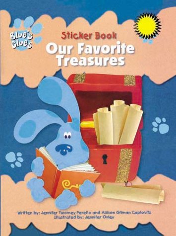 Our Favorite Treasures (9780307404008) by Gilman Caplovitz, Allison; Oxley, Jennifer; Perrello, Jennifer Twomey; Caplovitz, Allison Gilman