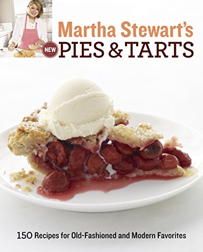 Beispielbild fr Martha Stewart's New Pies and Tarts : 150 Recipes for Old-Fashioned and Modern Favorites: a Baking Book zum Verkauf von Better World Books
