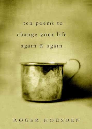 Stock image for Ten Poems to Change Your Life Again and Again for sale by SecondSale