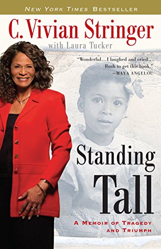 Stock image for Standing Tall: A Memoir of Tragedy and Triumph for sale by SecondSale