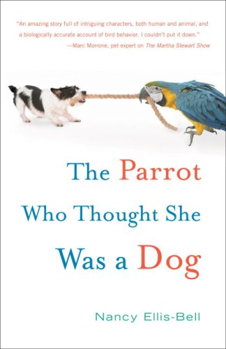 Stock image for The Parrot Who Thought She Was a Dog for sale by ThriftBooks-Dallas