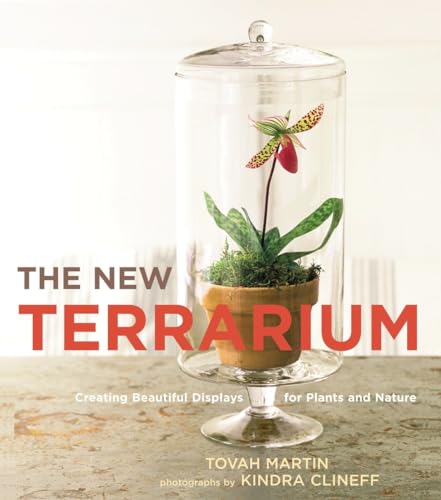 Stock image for The New Terrarium : Creating Beautiful Displays for Plants and Nature for sale by Better World Books