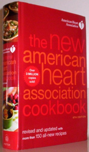 The New American Heart Association Cookbook, 8th Edition (9780307407573) by American Heart Association