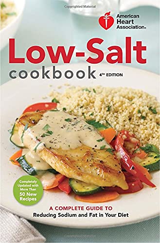 Beispielbild fr American Heart Association Low-Salt Cookbook : A Complete Guide to Reducing Sodium and Fat in Your Diet zum Verkauf von Better World Books