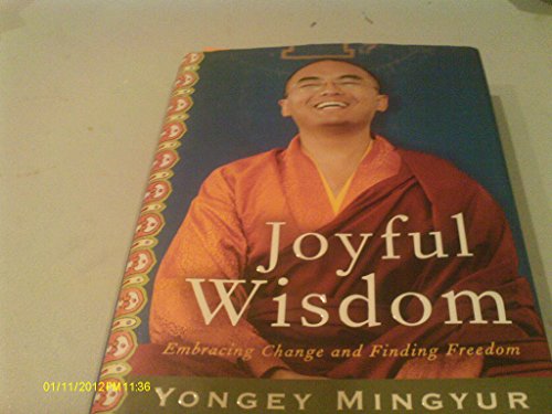 9780307407795: Joyful Wisdom: Embracing Change and Finding Freedom