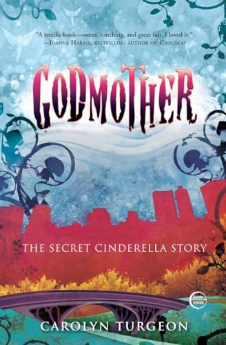 Beispielbild fr Godmother: The Secret Cinderella Story zum Verkauf von SecondSale